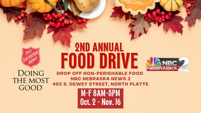 2nd Annual Food Drive: Drop off non-perishable food at NBC Nebraska News 2 from Oct. 2 - Nov....